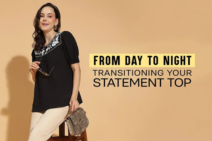 From Day to Night: Transitioning Your Statement Top - oxolloxo