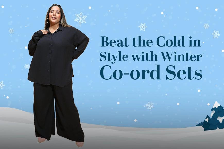 Beat the Cold in Style with Winter Co-ord Sets